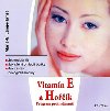 Vitamn e a hok - Maria E. Lange-Ernst