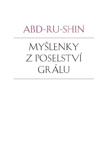 Mylenky z Poselstv Grlu - Abd-ru-shin