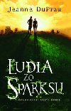 udia zo sparksu - Jeanne DuPrau
