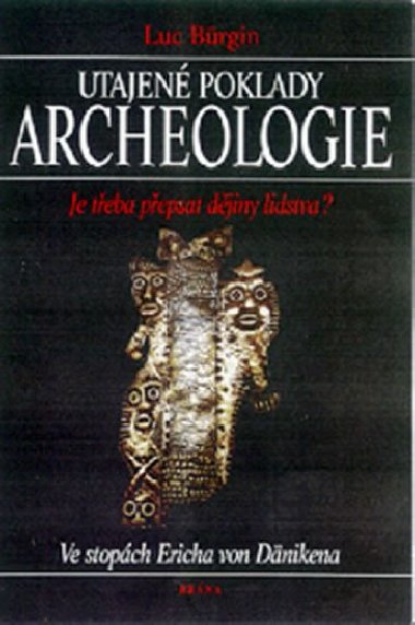 Utajen poklady archeologie - Luc Burgin