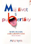 Mj ivot s puberky - Anonym