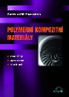 Polymern kompozitn materily - Gottfried W. Ehrenstein