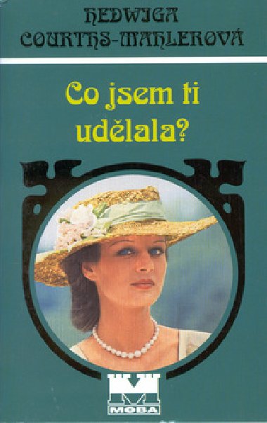 Co jsem ti udlala - Hedwiga Courths-Mahlerov
