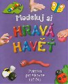 Modeluj si hrav hav - 