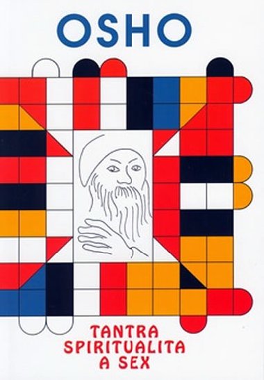 Osho - Tantra, spiritualita a sex - Osho