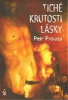 Tich krutosti lsky - Petr Prouza