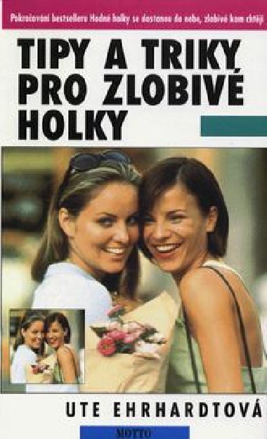 Tipy a triky pro zlobiv holky - Ute Erhardtov