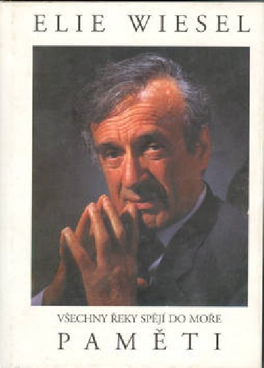 Pamti vechny eky spj do.. - Elie Wiesel