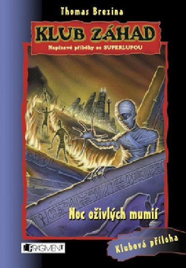 Noc oivlch mumi - Klub zhad - Thomas Brezina