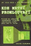 Kde mrtv promlouvaj - Bill Bass; Jon Jefferson