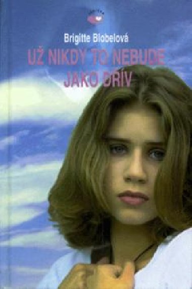 U nikdy to nebude (srdka) - Brigitte Blobelov