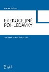 Exekuce jin pohledvky - Martina Radkova