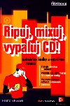 Ripuj, mixuj, vypaluj cd! - Eliot van Buskirk