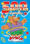 500 zajmavch her pro pedkolky - Christian Vandendaele