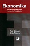 Ekonomika pro ekonomick lycea - Petr Klnsk; Otto Mnch