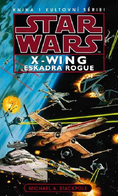 Star wars x-wing eskadra rogue - Michael A. Stackpole