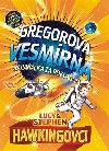 Gregorova vesmrna nahaka za pokladom - Stephen Hawking; Lucy Hawkingov