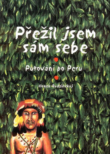 Peil jsem sm sebe - Honza Rudzinskyj