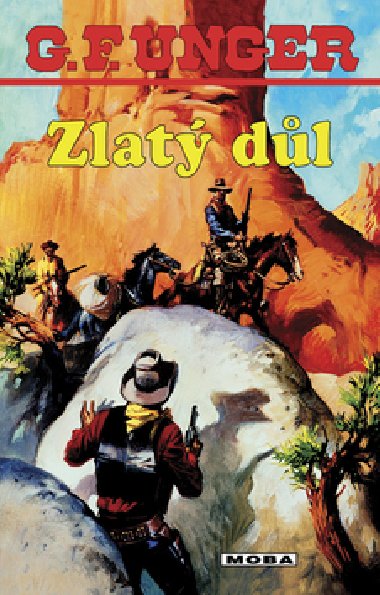 Zlatý důl - G. F. Unger