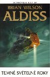 Temn svteln roky - Brian Aldiss