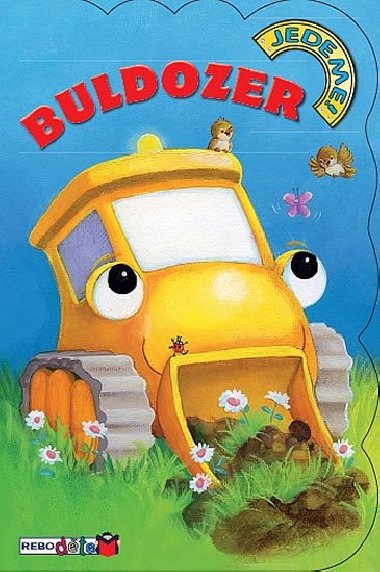 Buldozer - Jedeme! - Rebo
