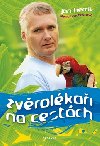 Zvrolkai na cestch - Jan Herk; Alena Hrachovcov
