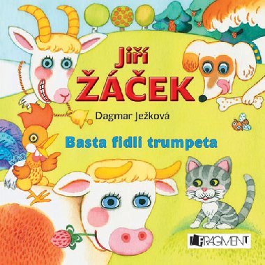 Basta fidli trumpeta - Ji ek; Dagmar Jekov