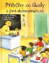 Pbhy ze koly a jin dobrodrustv - 