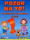 Pozor na to! - 
