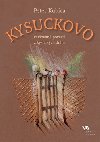 Kysuckovo - Peter Kubica; Zuzana Kubicov