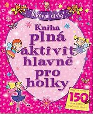 Kniha pln aktivit hlavn pro holky - 