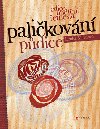 Paličkování - Půdice - Lenka Malátová