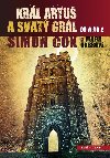 Král artuš a svatý grál - Simon Cox; Mark Oxbrow