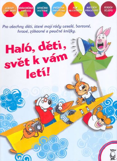 Hal, dti, svt k vm let! - Kocmanov,Hegerov,Lblov