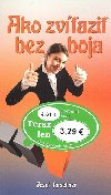 Ako zvazi bez boja - Josef Kirschner