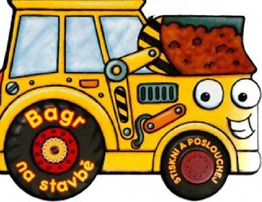Bagr na stavb - stiskni a poslouchej - 