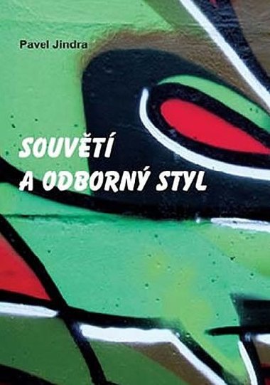 Souvt a odborn styl - Pavel Jindra