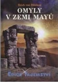 Omyly v zemi may - Erich von Daniken