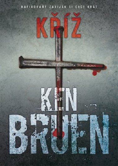 K - Ken Bruen