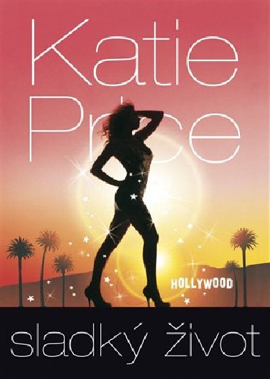 Sladk ivot - Katie Price