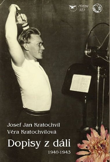Dopisy z dli (1940-1943) - Kratochvlov Vra, Kratochvl Josef Jan