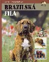 Brazilsk fila - Bohat vybarveno barevnmi fotografiemi - Yvette Uroshevichov