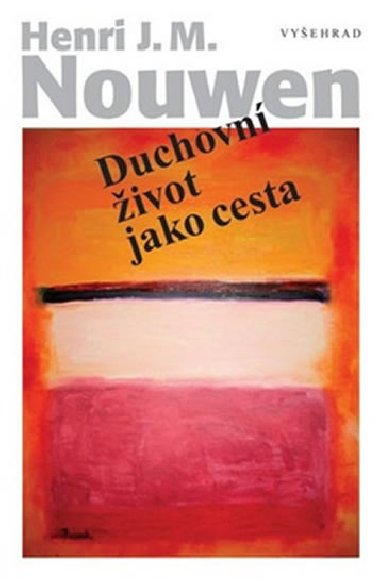 Duchovn ivot jako cesta - Henri J.M. Nouwen