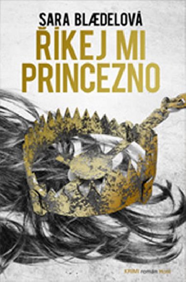 kej mi princezno - Sara Blaedelov