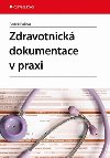 Zdravotnick dokumentace v praxi - Radek Policar