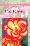 Pro tchyni - Miroslava Kotrbov