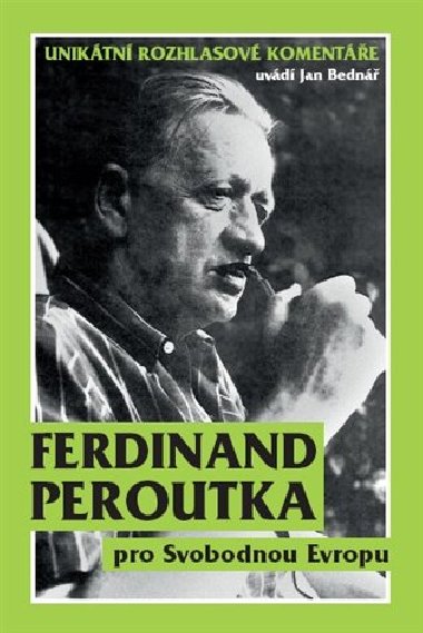 Ferdinand peroutka pro svobodnou evropu - Jan Bedn