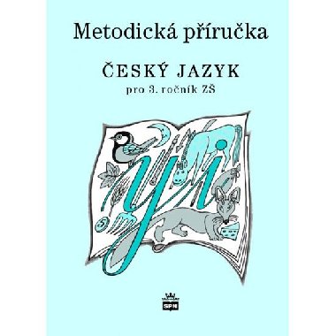 Český jazyk 3 pro základní školy - Milada Buriánková; Martina Šmejkalová