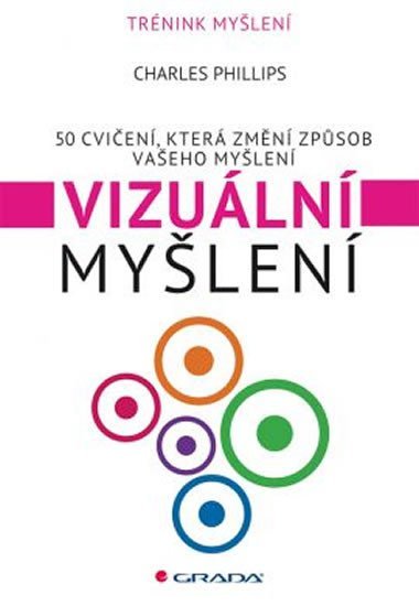 Vizuln mylen - 50 cvien, kter zmn zpsob vaeho mylen - Charles Phillips