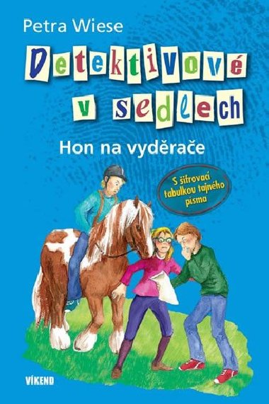 Detektivov v sedlech 3 - Hon na vydrae - Petra Wiesse